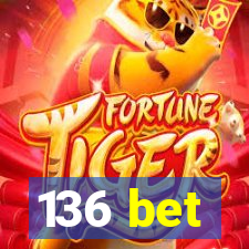 136 bet